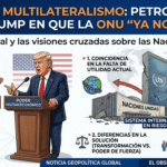 crisis-del-multilateralismo-petro-coincide-con-trump-en-que-la-onu-ya-no-sirve